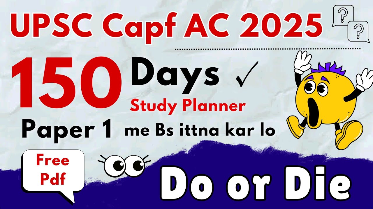 Capf AC 2025 150 Days Study Planner