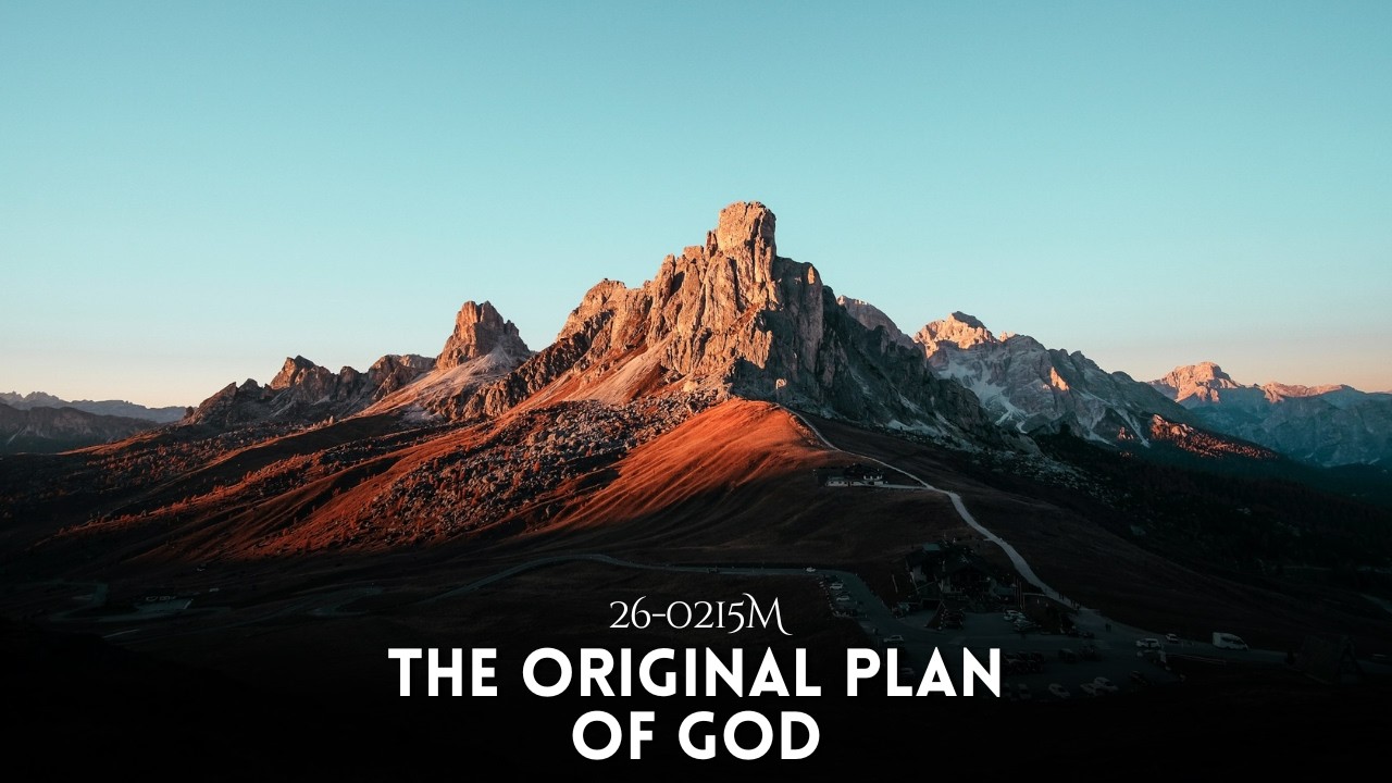 The Original Plan of God (Part - 3) - Pr. Robin William [26-0215M]