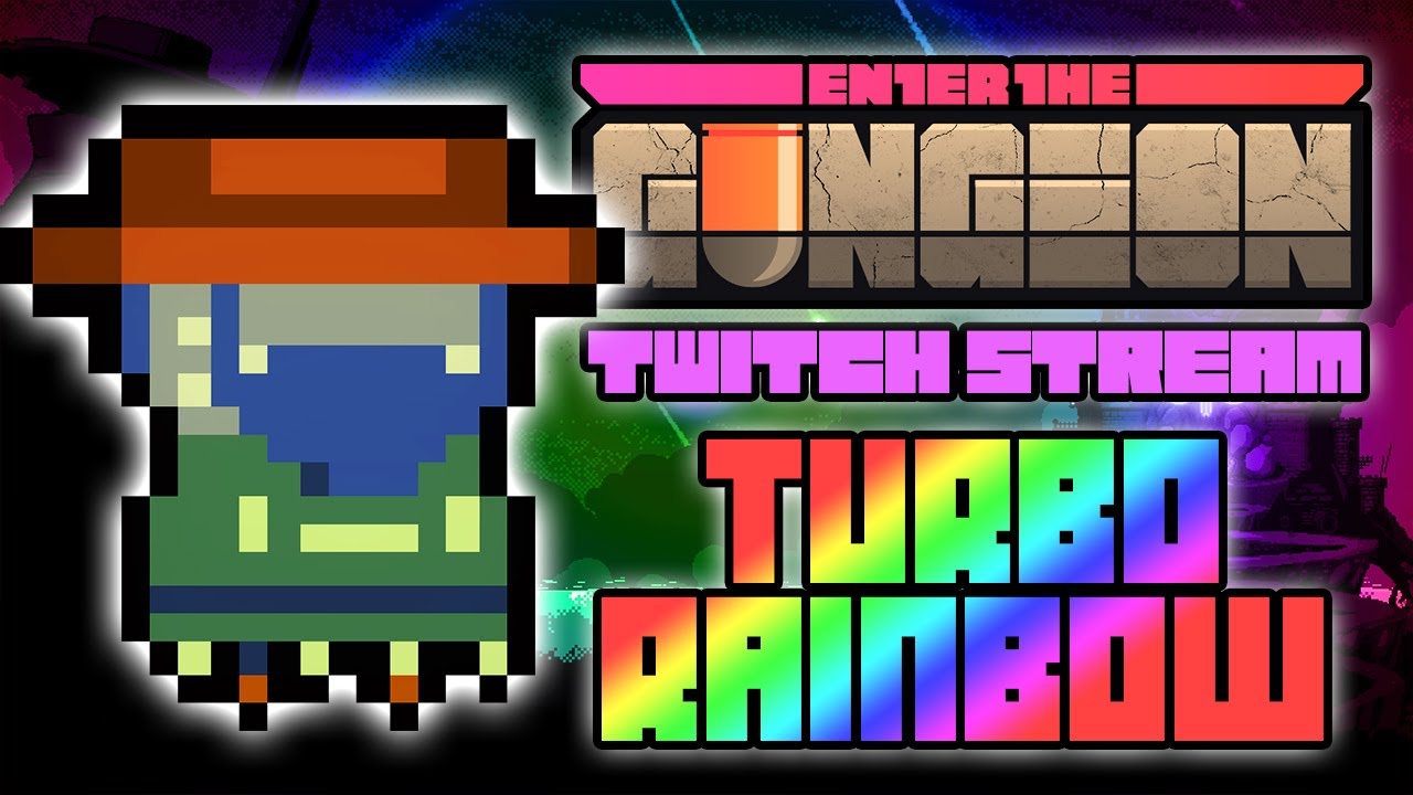 TURBO RAINBOW GUNSLINGER RUN - Hutts Streams Enter the Gungeon (Farewell to Arms)