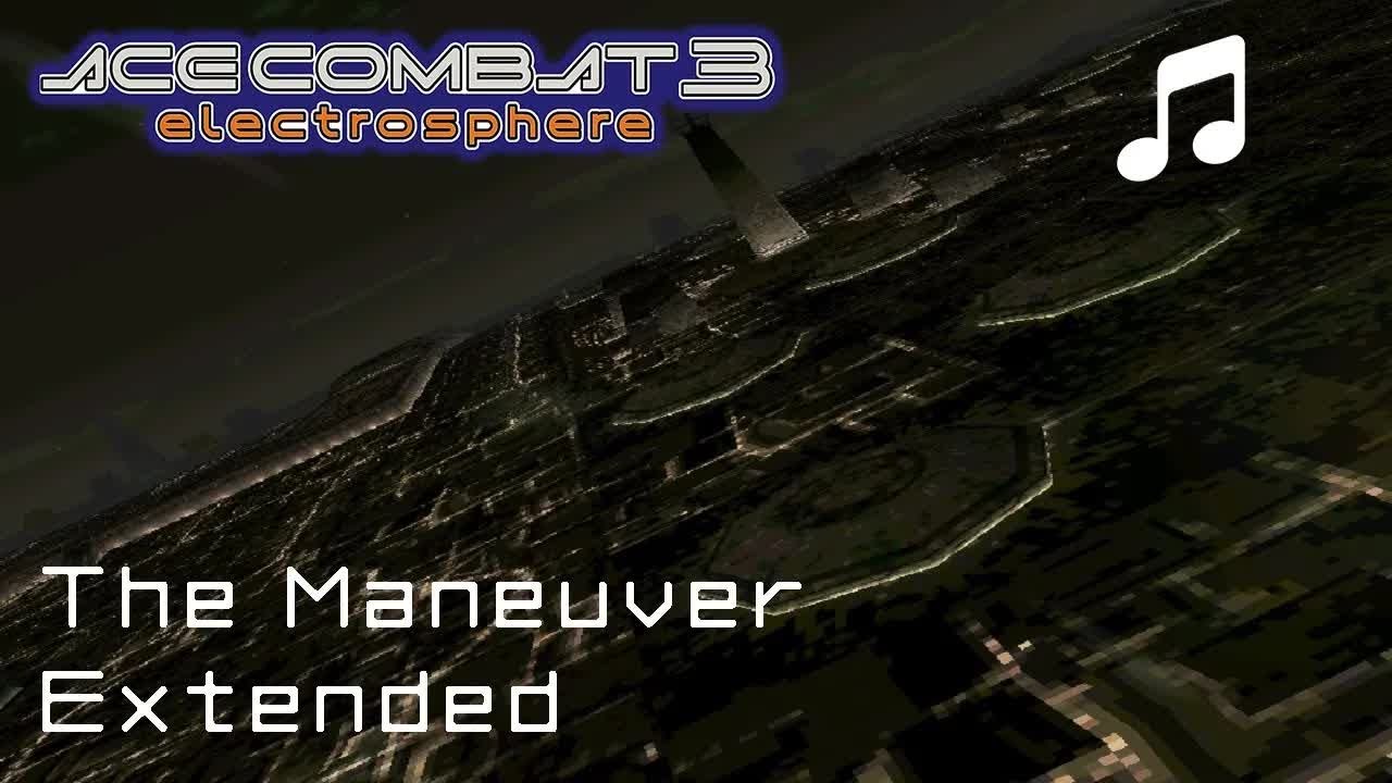 The Maneuver (Extended) - Ace Combat 3 ost