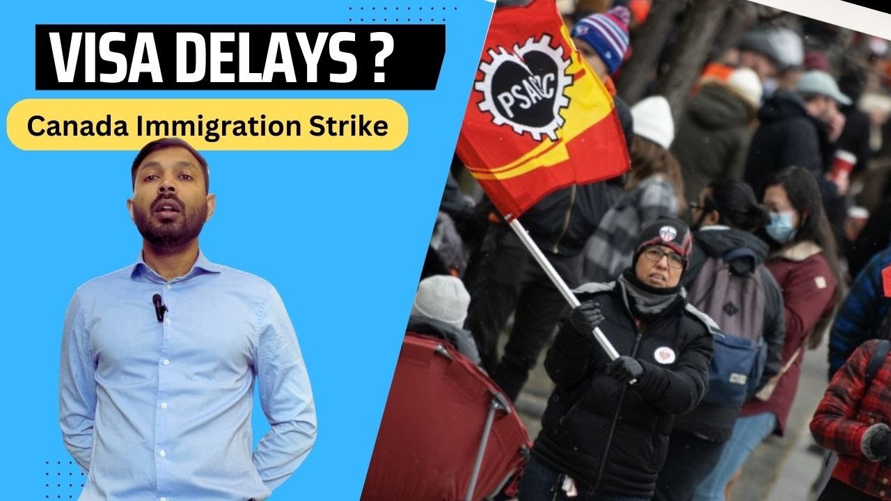 Canada Immigration Strike | Effects on Visa Processing | Get Your Answers
