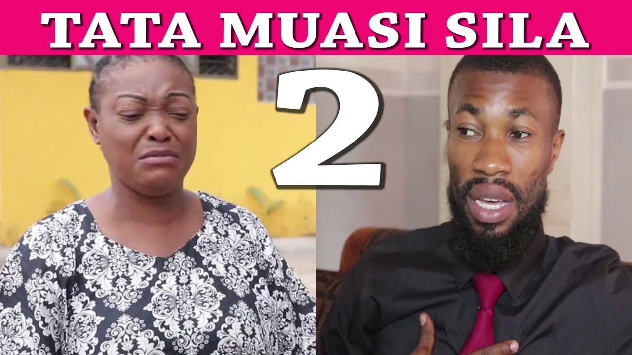 TATA MUASI SILA Nouveauté THÉÂTRE CONGOLAIS EP 2