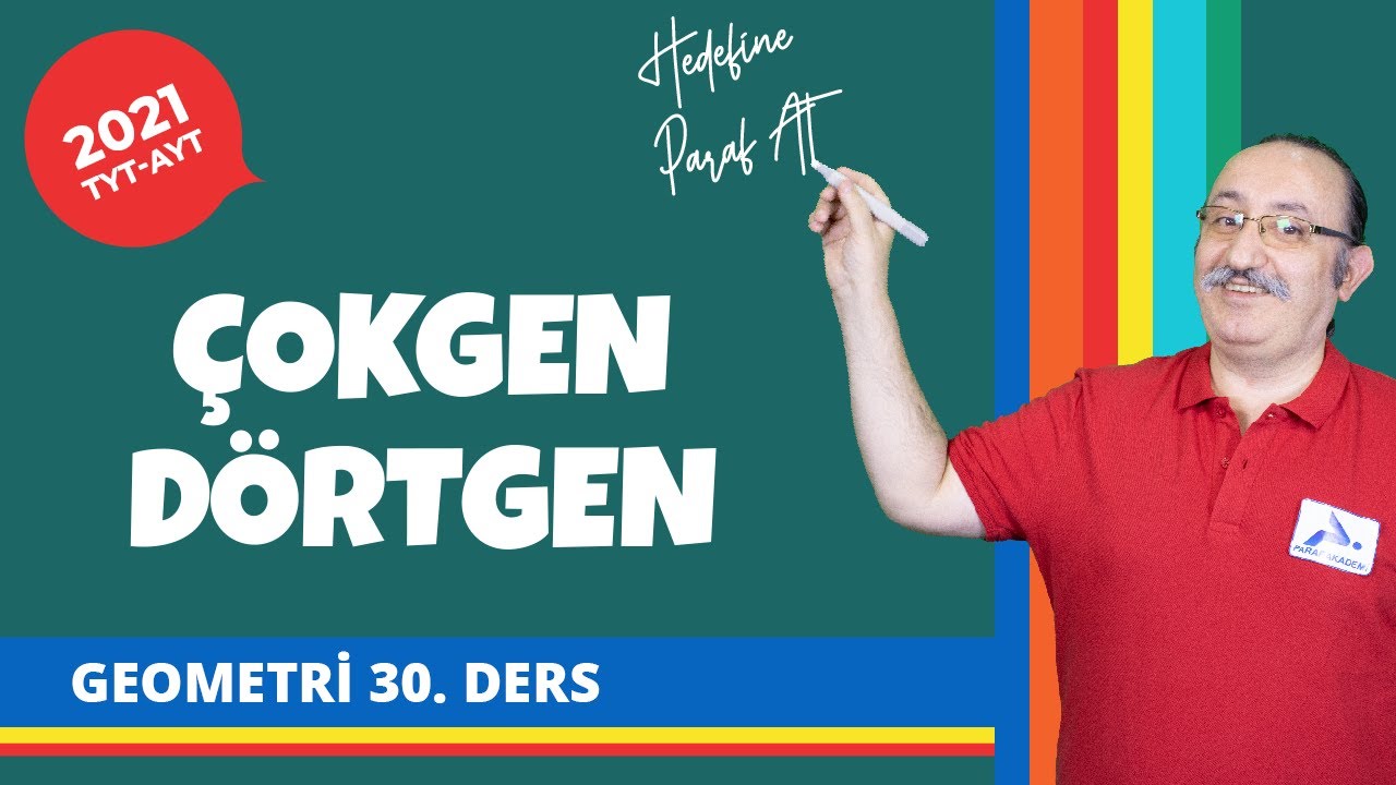 Çokgen Dörtgen 1 | Dörtgenler | 2022 TYT - AYT Geometri Konu Anlatımları