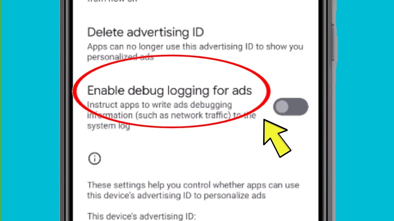 What is Enable debug logging for ads in Android Phone