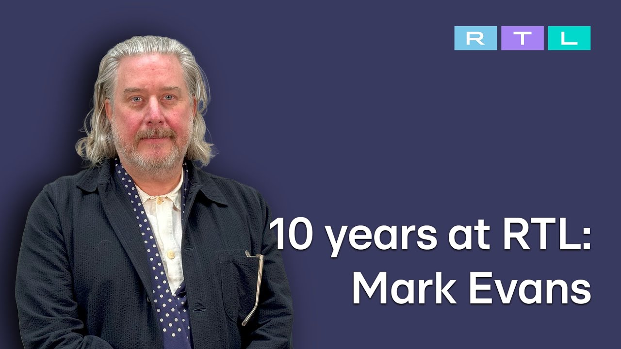 10 years at RTL: Mark Evans