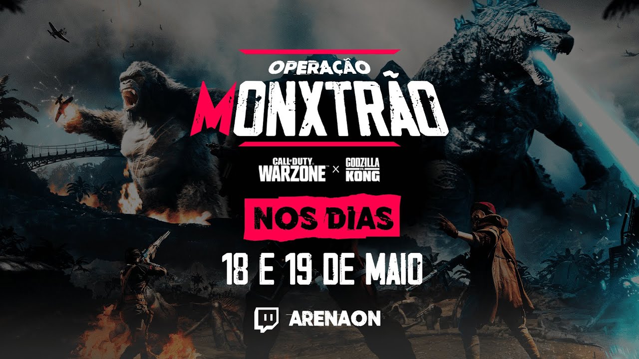 OPERAÇÃO MONXTRÃO - CALL OF DUTY: WARZONE PACIFIC - 18 e 19 de Maio