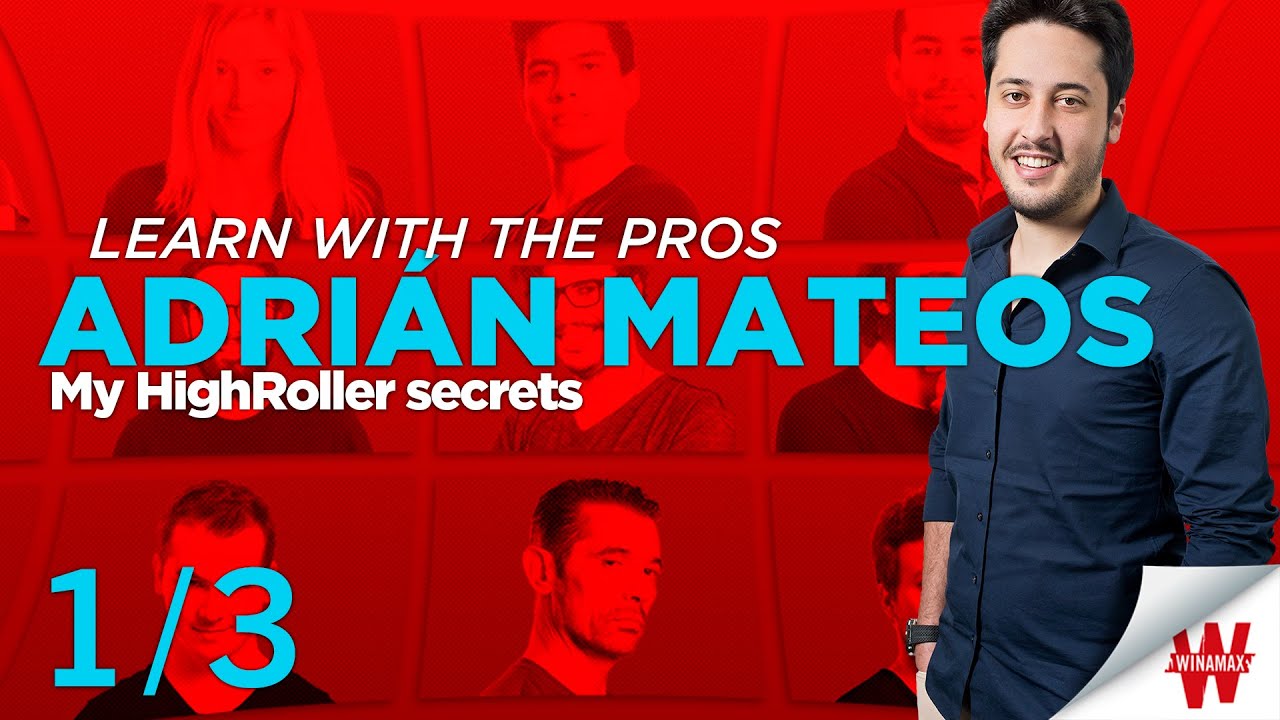 ♠♥♦♣ Adrián Mateos: my High-Roller secrets (1/3)