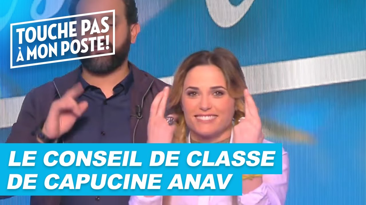 Le conseil de classe de Capucine Anav dans TPMP