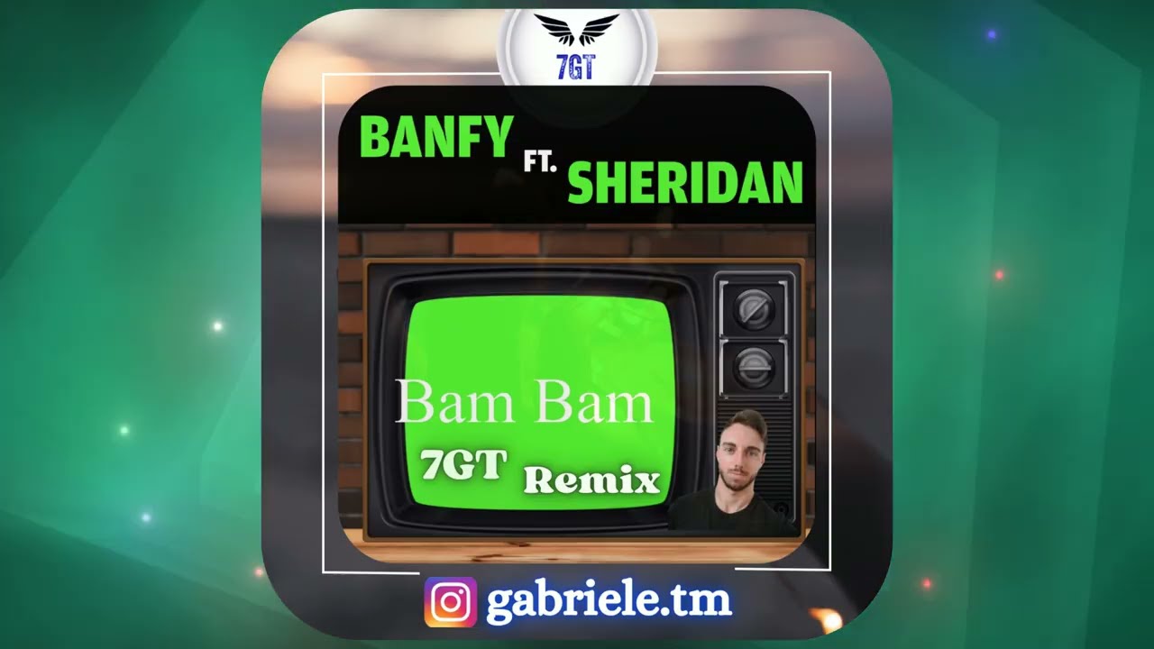 Banfy ft Sheridan - Bam Bam (𝟕𝐆𝐓 REMIX) 2025