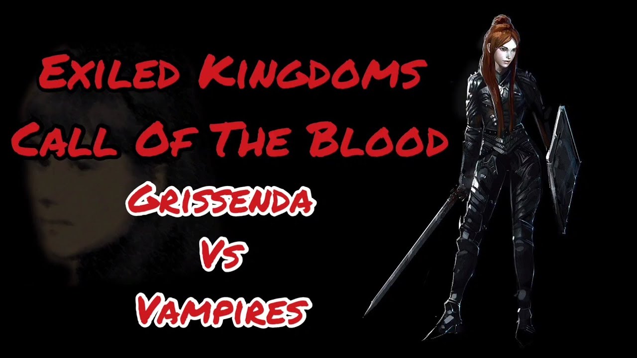 Exiled Kingdoms Quest - Call Of The Blood (Grissenda Advanced Skill)