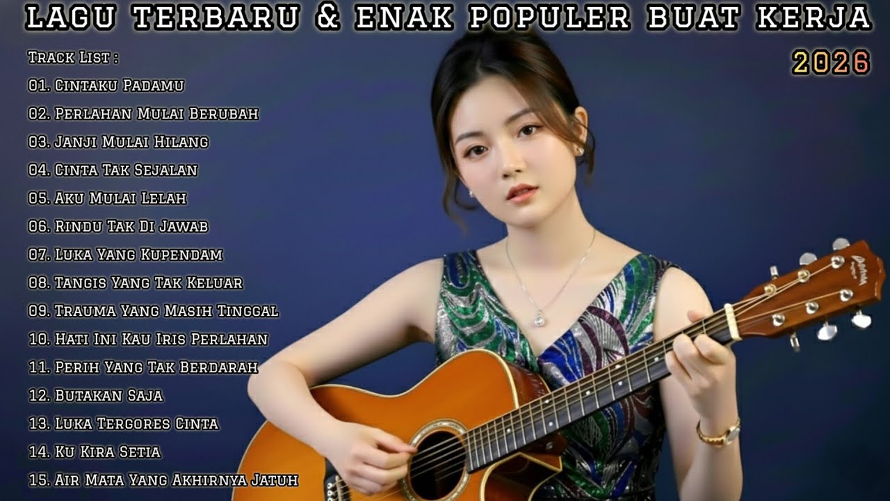 🎧 LAGU TERBARU ENAK & POPULER BUAT KERJA 2026 | FULL ALBUM SLOW ROCK & MELLOW