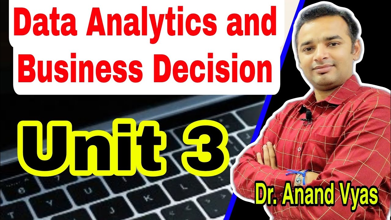 Data Analytics for Business Decisions | Unit 3 | MBA | Data Science Lifecycle