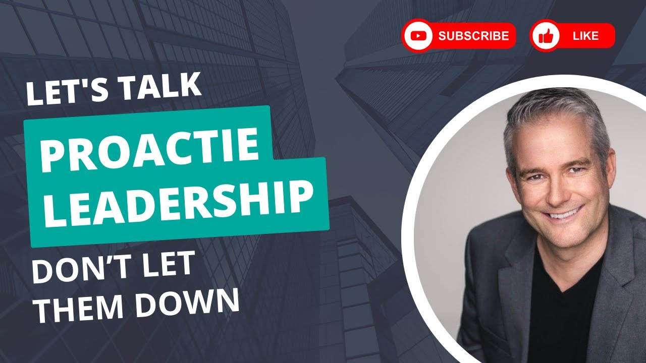 5 Tips on How to Be a Strong Proactive Leader