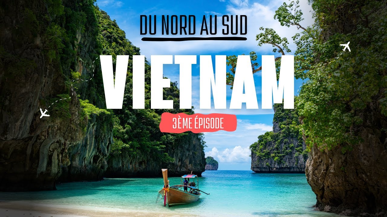Vietnam du Nord au Sud
