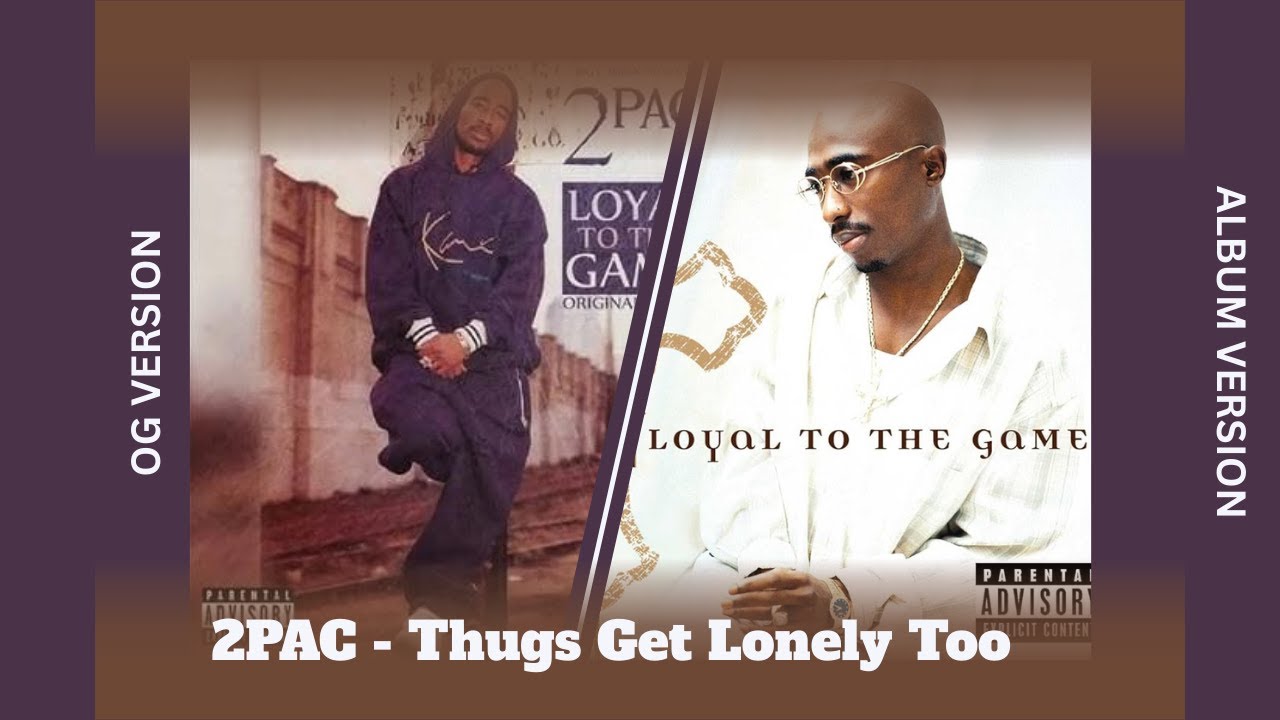 2Pac - Thugs Get Lonely Too OG version & Loyal to the Game version (REACTION)