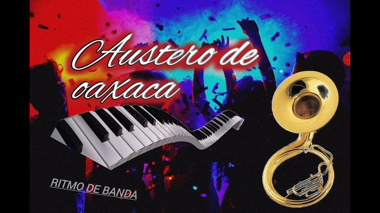 Ritmo de banda Austero de oaxaca 🎷🎺🎹🎵🥁