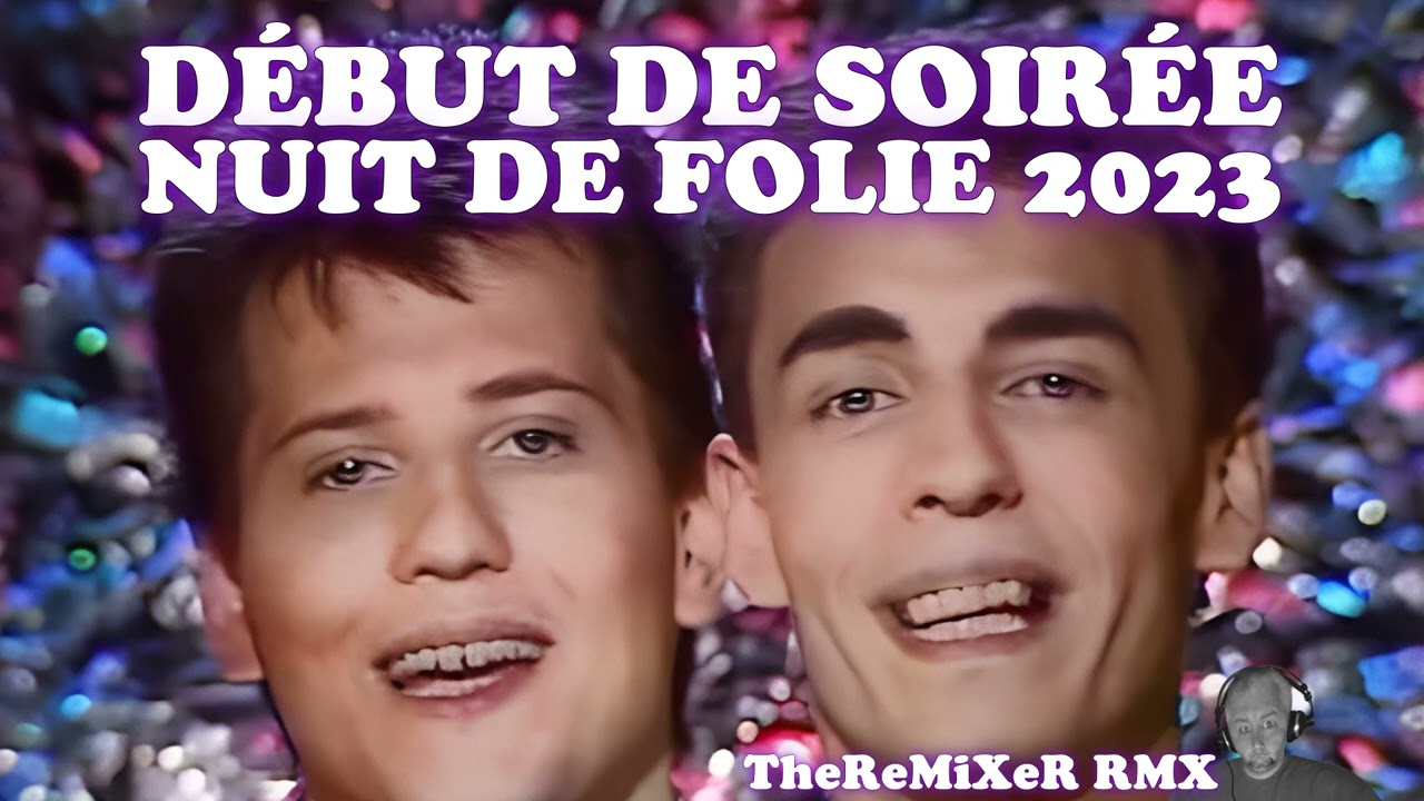 DÉBUT DE SOIRÉE - NUIT DE FOLIE 2023 (TheReMiXeR RMX)