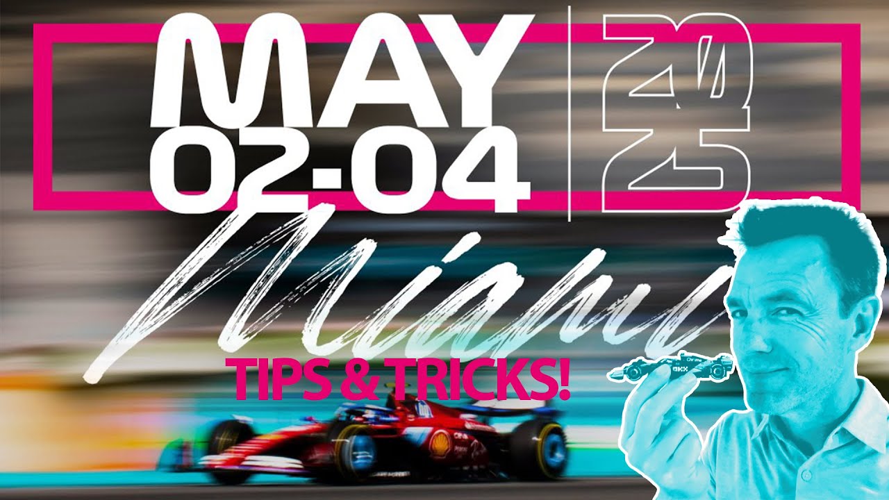 Miami Grand Prix 2025 : Tips & Tricks
