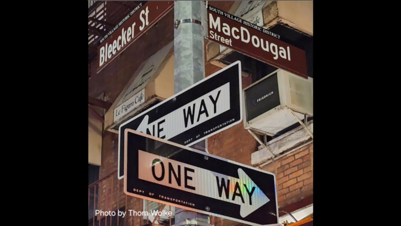 Nothing Could Be Bleecker Than MacDougal