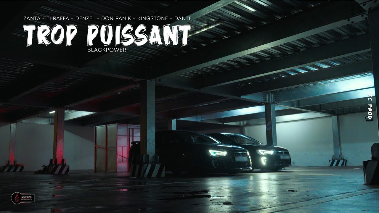 BLACKPOWER - Trop Puissant (The Movie)