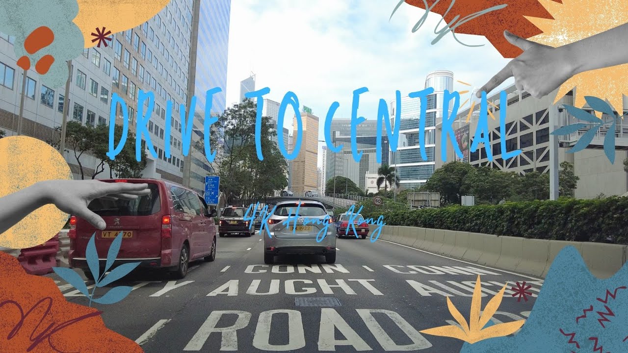 Hong Kong 4K Drive to Central | 香港中環