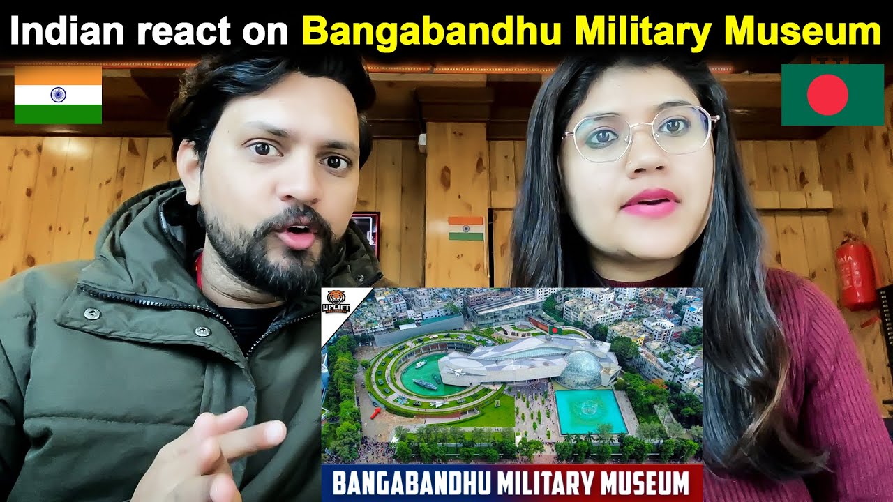 Indian react on Bangabandhu Military Museum | Most Expensive Museum Of Bangladesh | Reaction India |