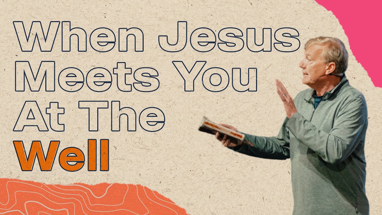 When Jesus Meets You at the Well