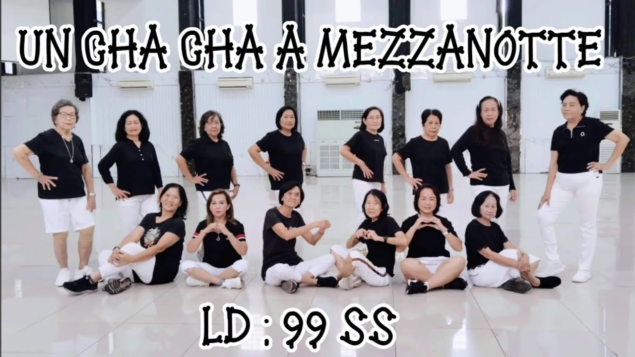UN CHA CHA A MEZZANOTTE - LINE DANCE Chor : K. Okee ( KOR ) Demo By : LD 99 SS