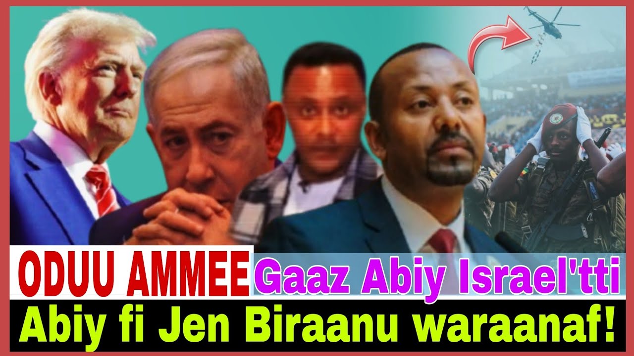 Abiy fi Jen Biraanu waraanaf//Gaaz