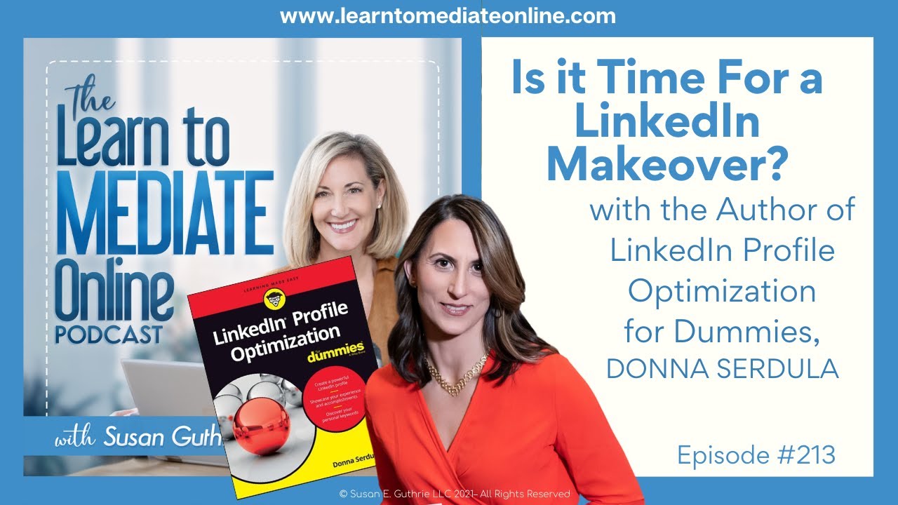Is it Time For a LinkedIn Makeover? Insider Tips From the Woman WhoWrote the Book, Donna Serdula
