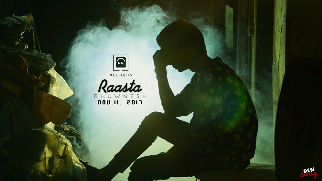 Raasta Hai || Bhuwnesh Joshi || Hindi Rap Song 2017 || G.S RECORDS INDIA