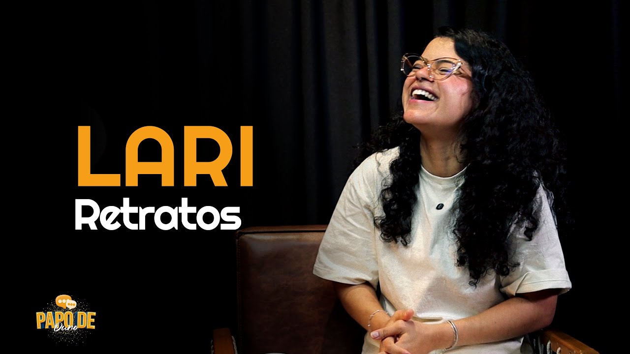 Papo de Ouro #08 | Lari Retratos - 