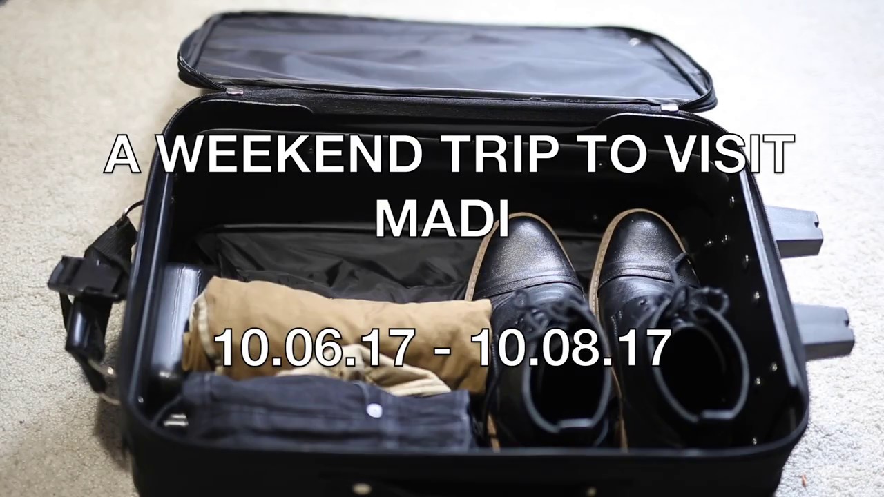 A Week Trip to Visit Madi