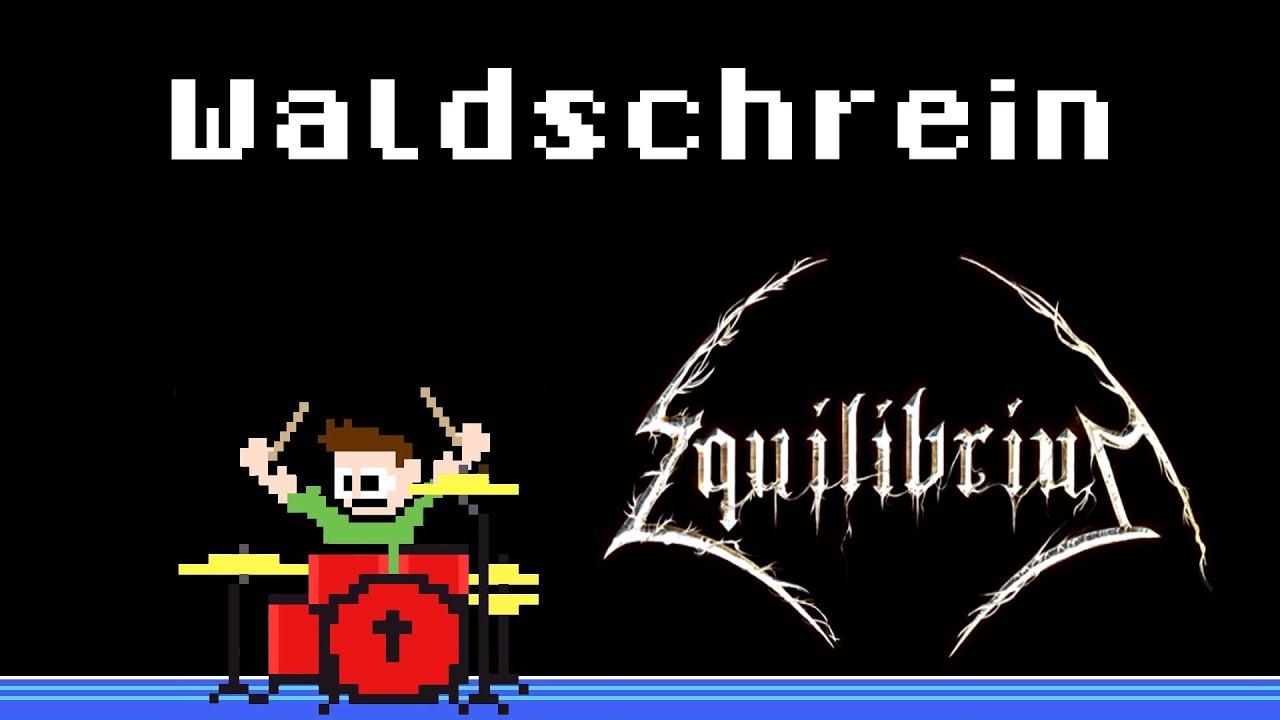 Equilibrium - Waldschrein (Blind Drum Cover) -- The8BitDrummer