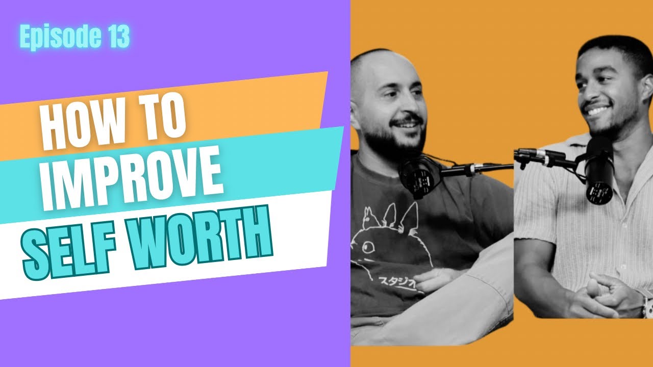 2 Dudes Talkin' Therapy Podcast | Episode 13: Improving Self-Esteem