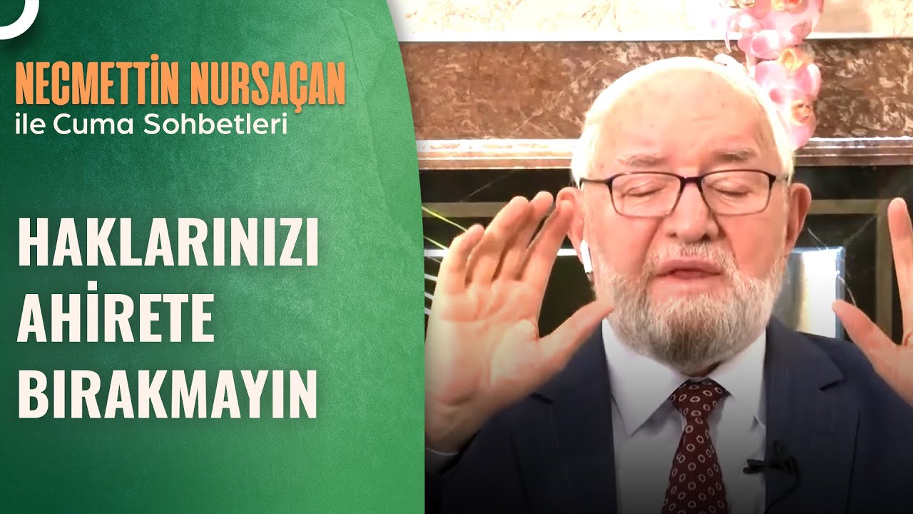 Kul Hakkına Girenler, Cennete Girecek Mi? | Necmettin Nursaçan'la Sohbetler
