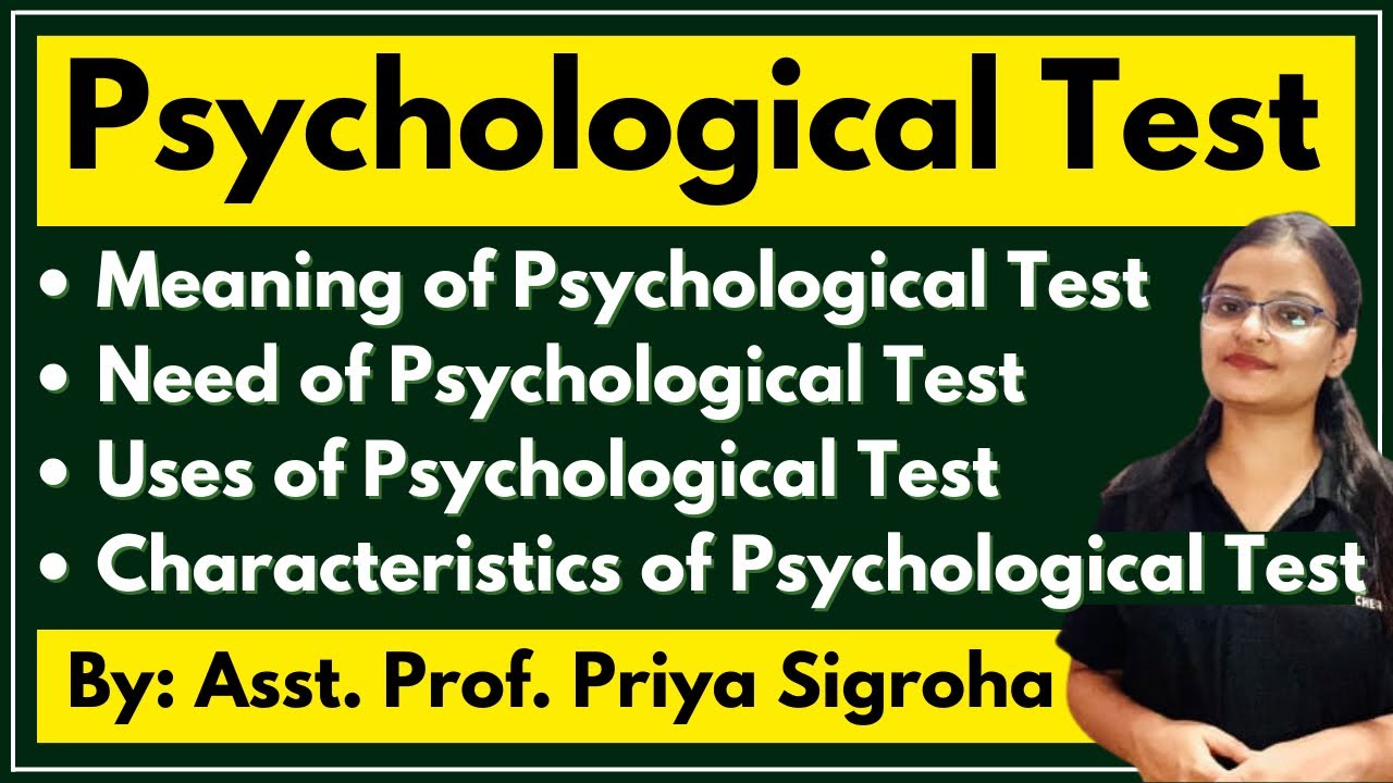 Psychological Test - Meaning, Characteristics, Nature, Features, Uses, Need and Importance | LECTURE