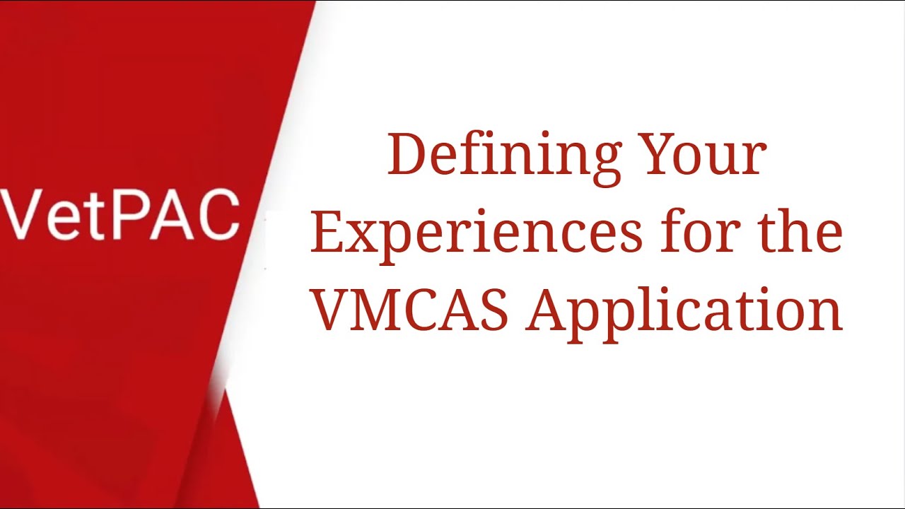 Defining your Experiences for the VMCAS Application