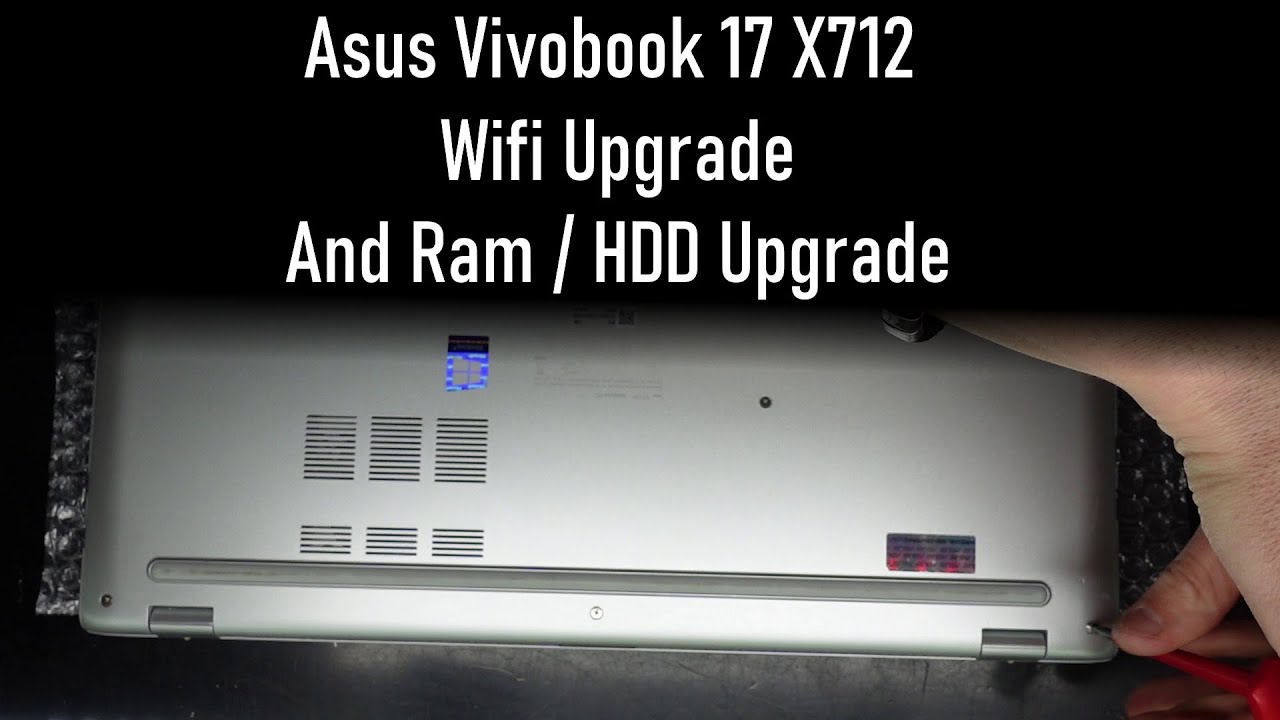 Asus Vivobook 17 X712 Wifi and Upgrade options
