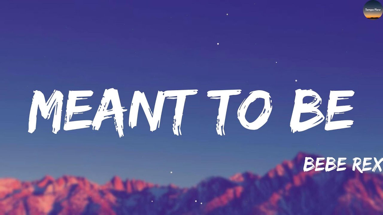 Bebe Rexha - Meant to Be (Lyrics) | Alan Walker, Enrique Iglesias