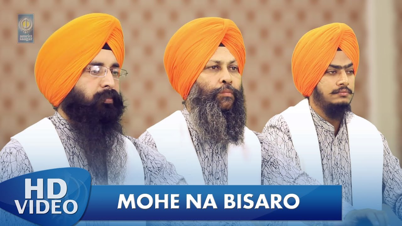 Mohe Na Bisaro  - Bhai Varinder Singh Khakh Tande Wale | Gurbani Shabad Kirtan - Amritt Saagar