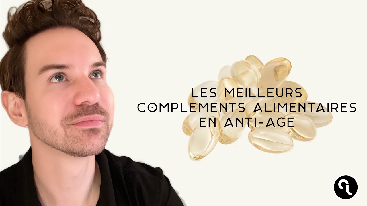 LES MEILLEURS COMPLÉMENTS ALIMENTAIRES EN ANTI-ÂGE : VITAMINES, COLLAGÈNE, ACIDE HYALURONIQUE...