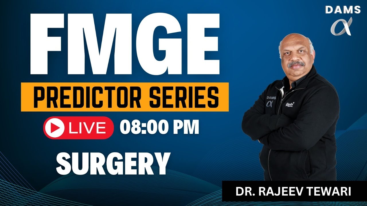 FMGE Predictor Series | High-Yield Surgery by Dr. Rajiv Teawri