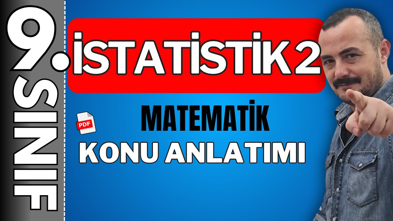 İstatistik 2 | 9.sınıf matematik konu anlatımı | 6. Tema 🚩PDF 🚩