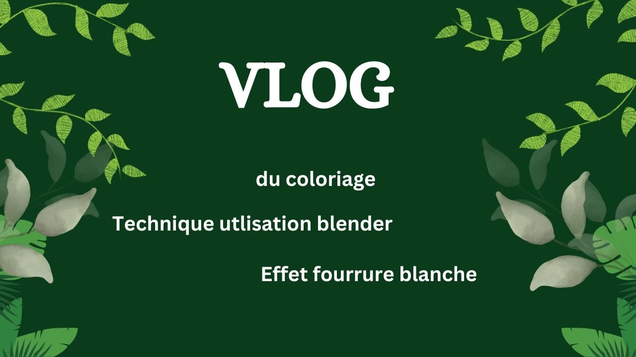 NOUVEAU VLOG - Technique blender - Effet fourrure blanche