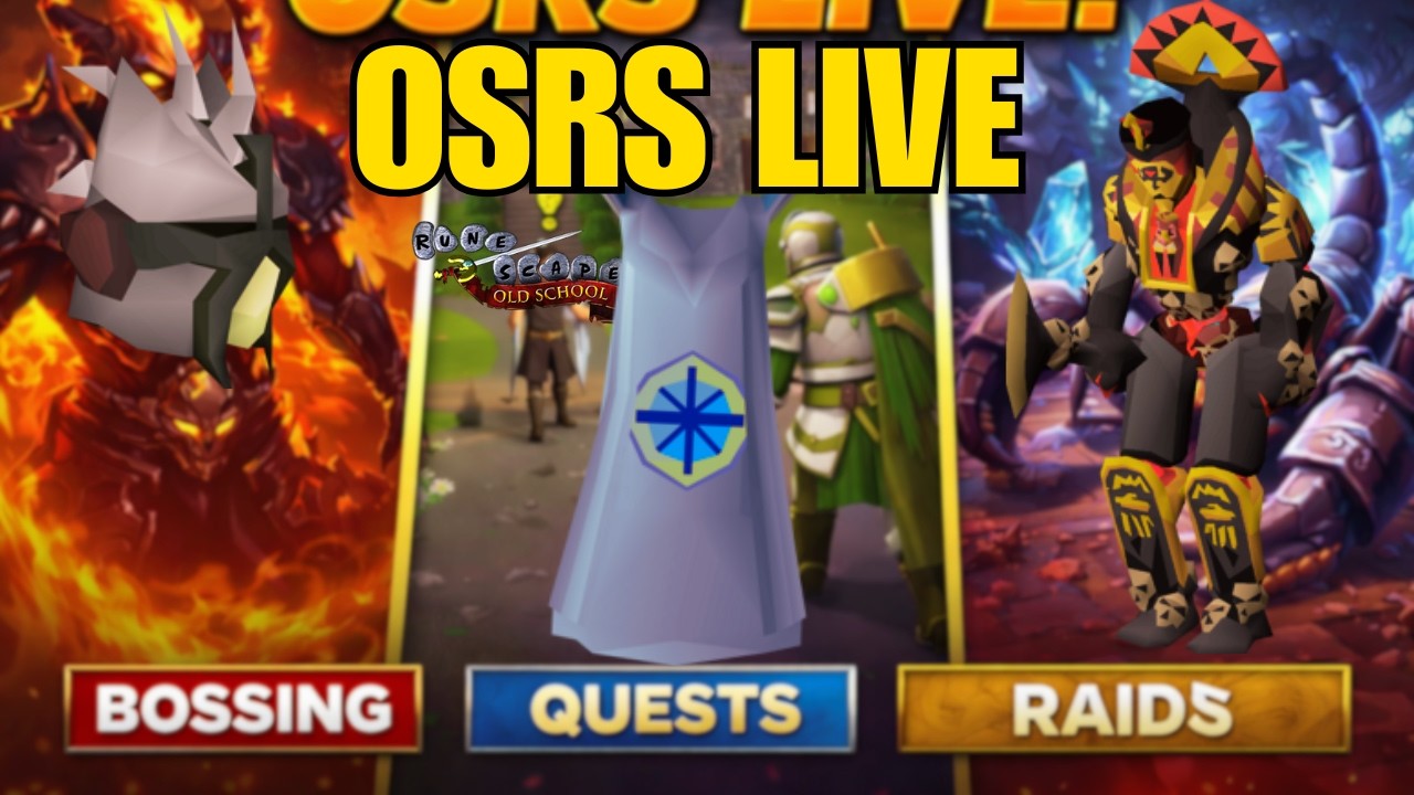 OSRS LIVE 🔴 Bossing, Quests, Raids & Chill | Old School RuneScape