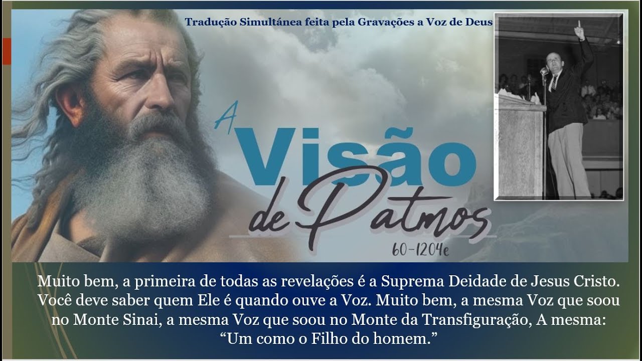 A Visão de Pátmos  - The Patmos Vision -  William Marrion Branham