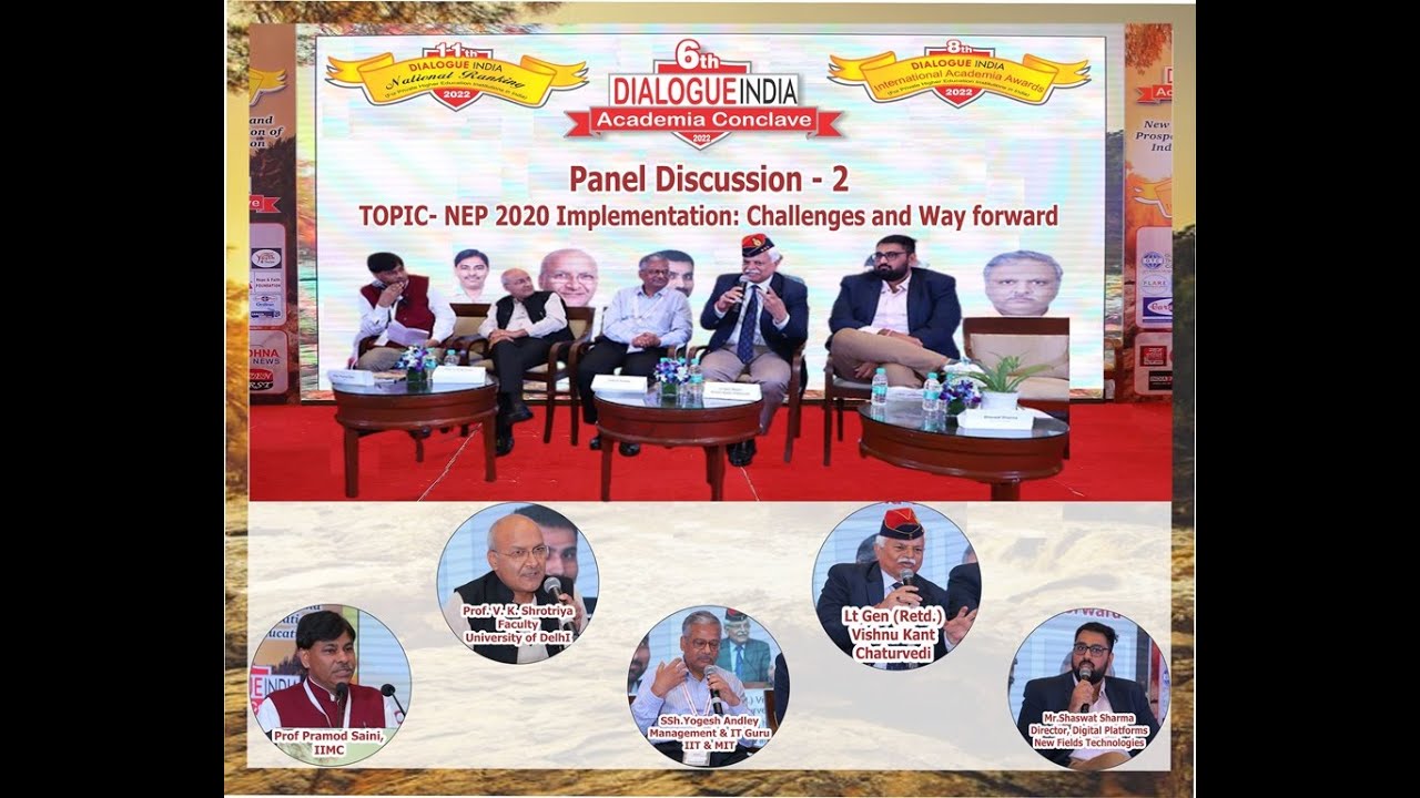 Dialogue India Academia Panel Discussion - NEP 2020 Implementation: Challenges and Way forward