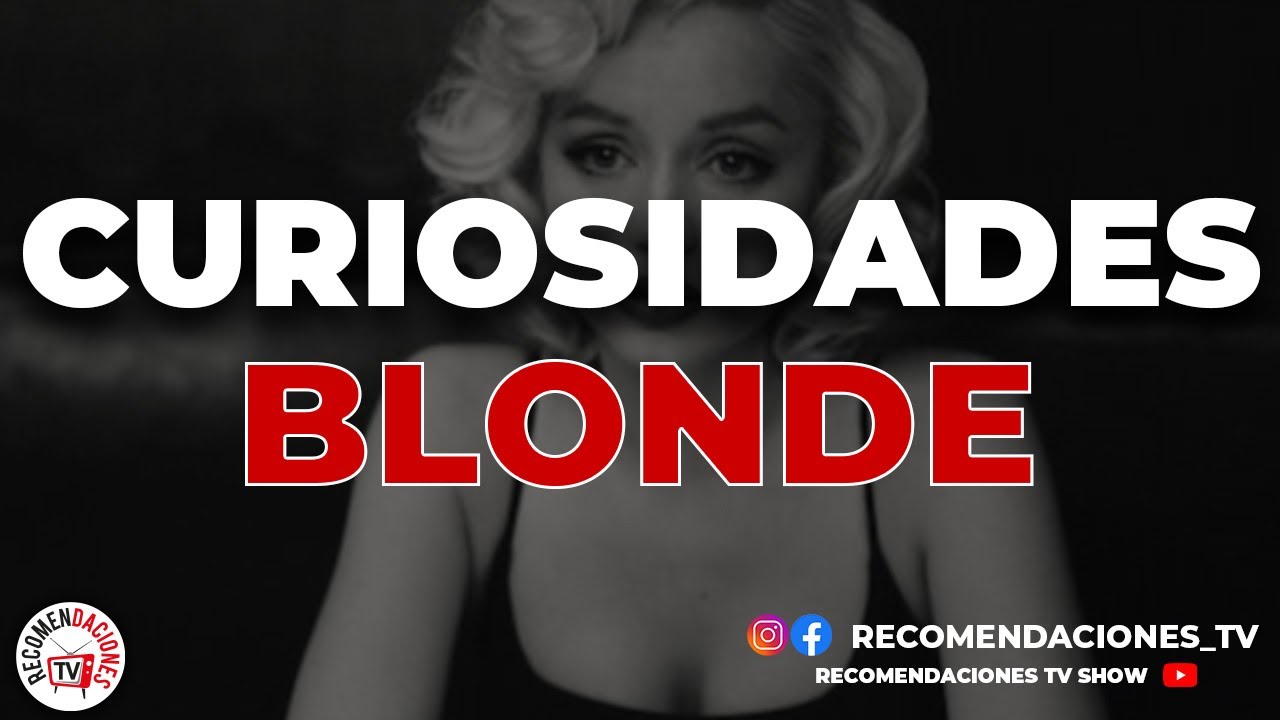 15 curiosidades de BLONDE/ RUBIA- Netflix (Ana de Armas x Marilyn Monroe)