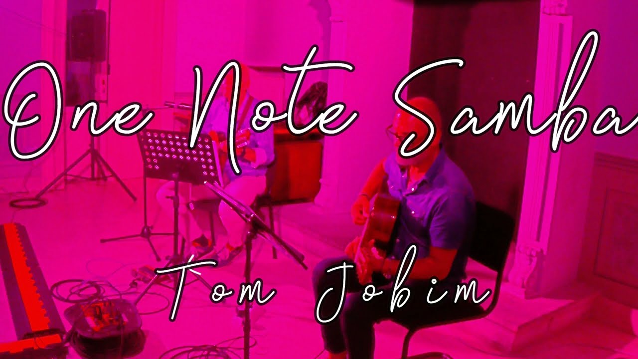 Tom Jobim - One Note Samba